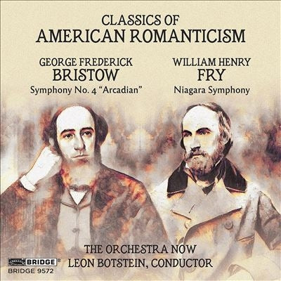 Bristow, George Frederic (1825-1898) - Bristow Symphony No.4, William Henry Fry Niagara Symphony : Leon Botstein / The Orchestra Now - Import CD