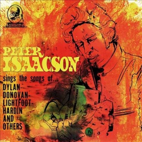 Peter Isaacson - Sings the songs of Dylan, Donovan, Lightfoot, Hardin & others - Import  CD