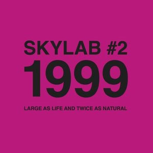 Skylab - #2 1999: Large as Life & Twice as Natural - Import CD