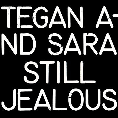 Tegan And Sara - Still Jealous (Black Vinyl) - Import Vinyl LP Record
