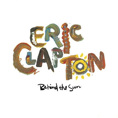 Eric Clapton - Behind The Sun - Import Vinyl 2 Vinyl Record