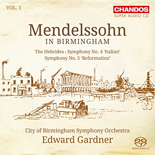 Mendelssohn (1809-1847) - Symphonies Nos.3, 4, The Hebrides : Gardner / City of Birmingham Symphony Orchestra (Hybrid) - Import SACD Hybrid