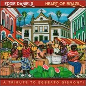 Eddie Daniels - Heart of Brazil - Import CD