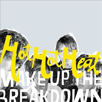 Hot Hot Heat - Make Up The Break Down＜Opaque Yellow Vinyl＞ - Import LP Record