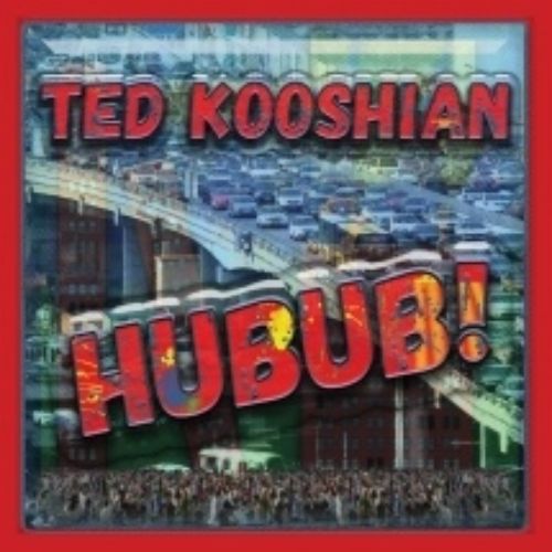 Ted Kooshian - Hubub! - Import  CD
