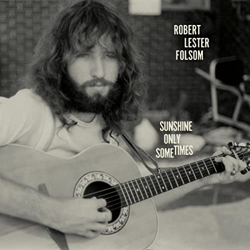Robert Lester Folsom - Sunshines Only Sometimes: Archives, Vol. 2 1972-1975 - Import LP Record