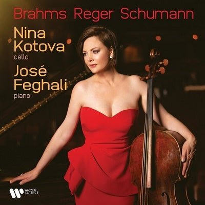Nina Kottova and Jose Feliciano. - Brahms, Reger, Schumann: Nina Kotova(Vc)Feghali(P) - Import CD