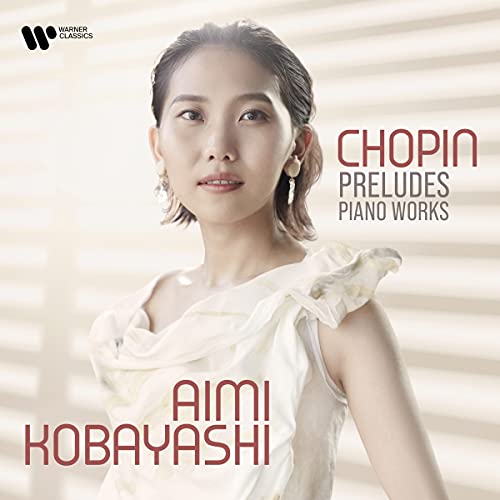 Chopin (1810-1849) - Preludes, Piano works : Aimi Kobayashi - Import CD