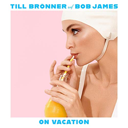 Till Bronner 、 Bob James - On Vacation (Vinyl) - Import Vinyl LP Record Limited Edition