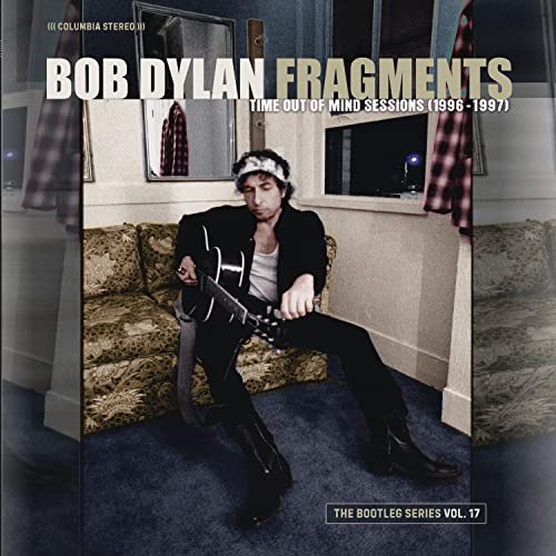 Bob Dylan - Fragments - Time Out Of Mind Sessions (1996-1997): The Bootleg Series Vol. 17 - Import LP Record Limited Edition