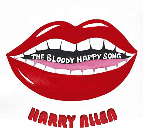 Harry Allen - The Bloody Happy Song - Import CD