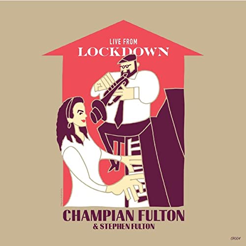 Champian Fulton 、 Stephen Fulton (Jazz) - Live From Lockdown - Import CD