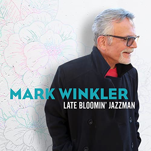 Mark Winkler - Late Bloomin' Jazzman - Import CD