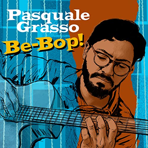 Pasquale Grasso - Be-Bop! - Import CD