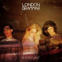 London Grammar - If You Wait - Import LP Record