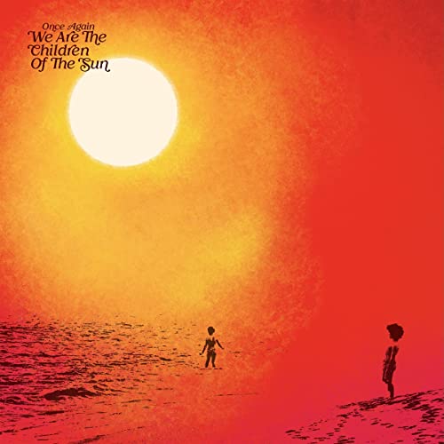 Various Artists - Once Again We Are The Children Of The Sun compiled by Paul Hillery - Import LP Record