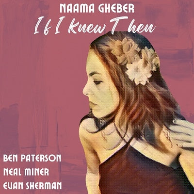 Naama Gheber - If I Knew Then - Import CD