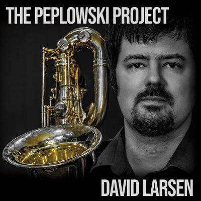 David Larsen - The Peplowski Project - Import CD