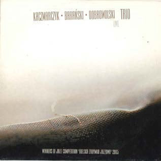 Kaczmarczyk Barnski Dobrowolski Trio - Live - Import CD