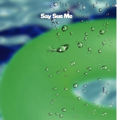 Say Sue Me - One Week / My Problem - Japan Vinyl Record Ltd/Ed
