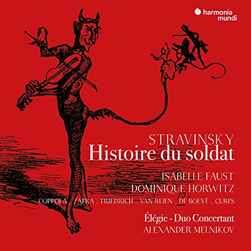 Stravinsky (1882-1971) - L'Histoire de Soldat : I.Faust(Vn)Ensemble, Dominique Horwitz(Narr: French)+Duo Concertant, Elegy: Melnikov(P) - Import CD