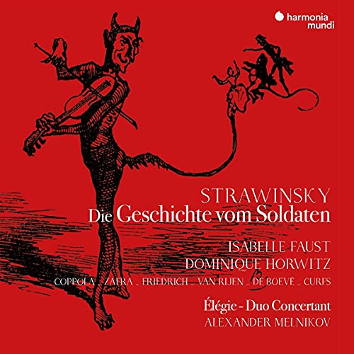 Stravinsky (1882-1971) - L'Histoire de Soldat : I.Faust(Vn)Ensemble, Dominique Horwitz(Narr: German)+Duo Concertant, Elegy: Melnikov(P) - Import CD