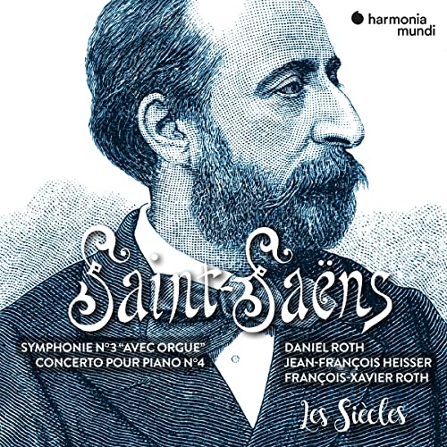 Saint-Saens (1835-1921) - Symphony No.3, Piano Concerto No.4 : Francois-Xavier Roth / Les Siecles, Daniel Roth(Organ)Jean-Francois Heisser(P) - Import CD