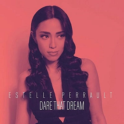 Estelle Perrault - Dare That Dream - Import CD