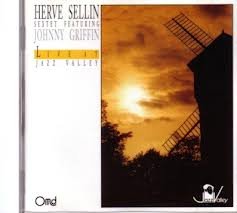 Herve Sellin 、 Johnny Griffin - Live at Jazz Valley - Import CD