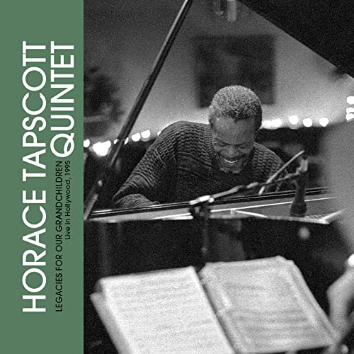 Horace Tapscott Quintet - Legacies For Our Grandchildren: Live In Hollywood, 1995 - Import CD