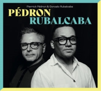 Pierrick Pedron 、 Gonzalo Rubalcaba - Pedron Rubalcaba - Import CD