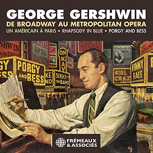 Ella Fitzgerald 、 Louis Armstrong 、 Nina Simone 、 Oscar Peterson 、 Miles Davis - George Gershwin De Broadway Au Metropolitan Opera, Un Americain A Paris, Rhapsody In Blue, Porgy And Bess - Import 3 CD