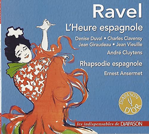 Ravel (1875-1937) - L'heure Espagnole: Cluytens / L'opera-comique Duval Clavensy +rapsodie Espagnole: Ansermet / Sro - Import CD