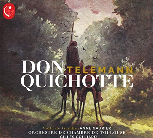Telemann (1681-1767) - Don Quichotte Suite, Gamba Concerto, Etc: Gaurier(Gamb)Colliard / Toulouse Co - Import CD