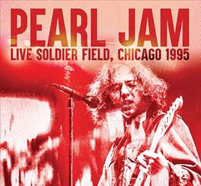 Pearl Jam - Live Soldier Field, Chicago 1995 - Import CD