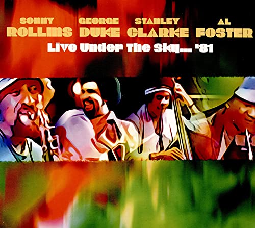 Sonny Rollins 、 George Duke 、 Stanley Clarke 、 Al Foster - Live Under The Sky 1981 - Import 2 CD