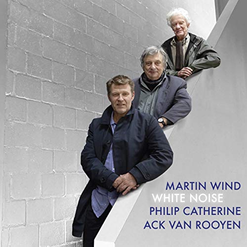 Martin Wind 、 Philip Catherine 、 Ack Van Rooyen - White Noise - Import CD