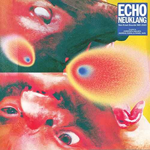 Various Artists - Echo Neuklang (Neo-kraut-sounds 1981-2023) - Import LP Record