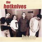 The Hotknives - Home - Import CD