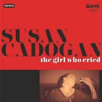 Susan Cadogan - The Girl Who Cried - Import CD