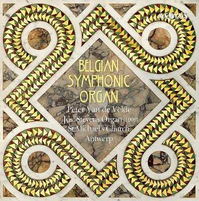 Peter Van de Velde - Belgian Symphonic Organ - Import CD