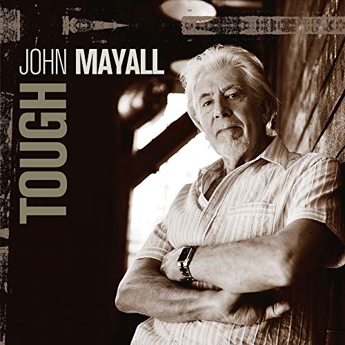 John Mayall - Tough (Numbered Clear Vinyl) - Import LP Record