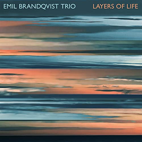 Emil Brandqvist Trio - Layers Of Life - Import LP Record