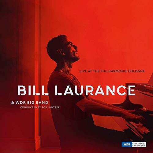Bill Laurance 、 The Wdr Big Band - Live At The Philharmonie Cologne - Import CD