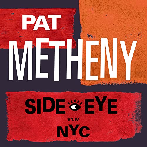 Pat Metheny - Side-Eye NYC (V1. IV) (2LP Vinyl) - Import LP Record