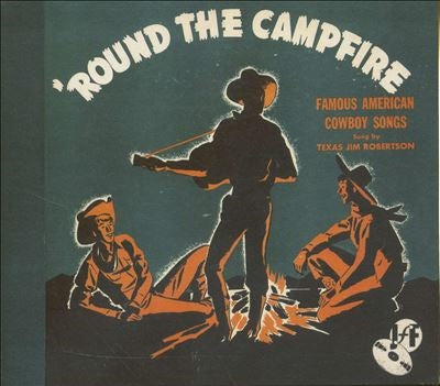 Texas Jim Robertson - Round The Campfire - Import CD