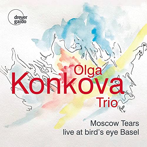 Olga Konkova Trio - Moscow Tears - Live At Bird'S Eye Basel - Import CD