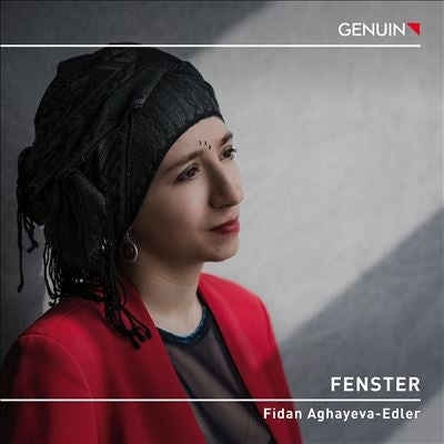 Fidan Aghayeva-Edler - Fenster (Window) - Import CD