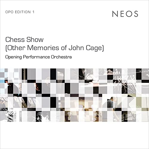 Opening Performance Orche - Chess Show (Other Memories of John Cage) - Import 2 CD