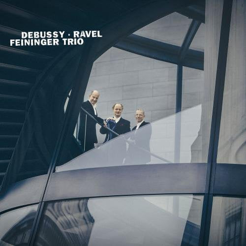 Debussy / Ravel - Debussy Piano Trio, Petite Suite, Ravel Piano Trio : Feininger Trio - Import CD